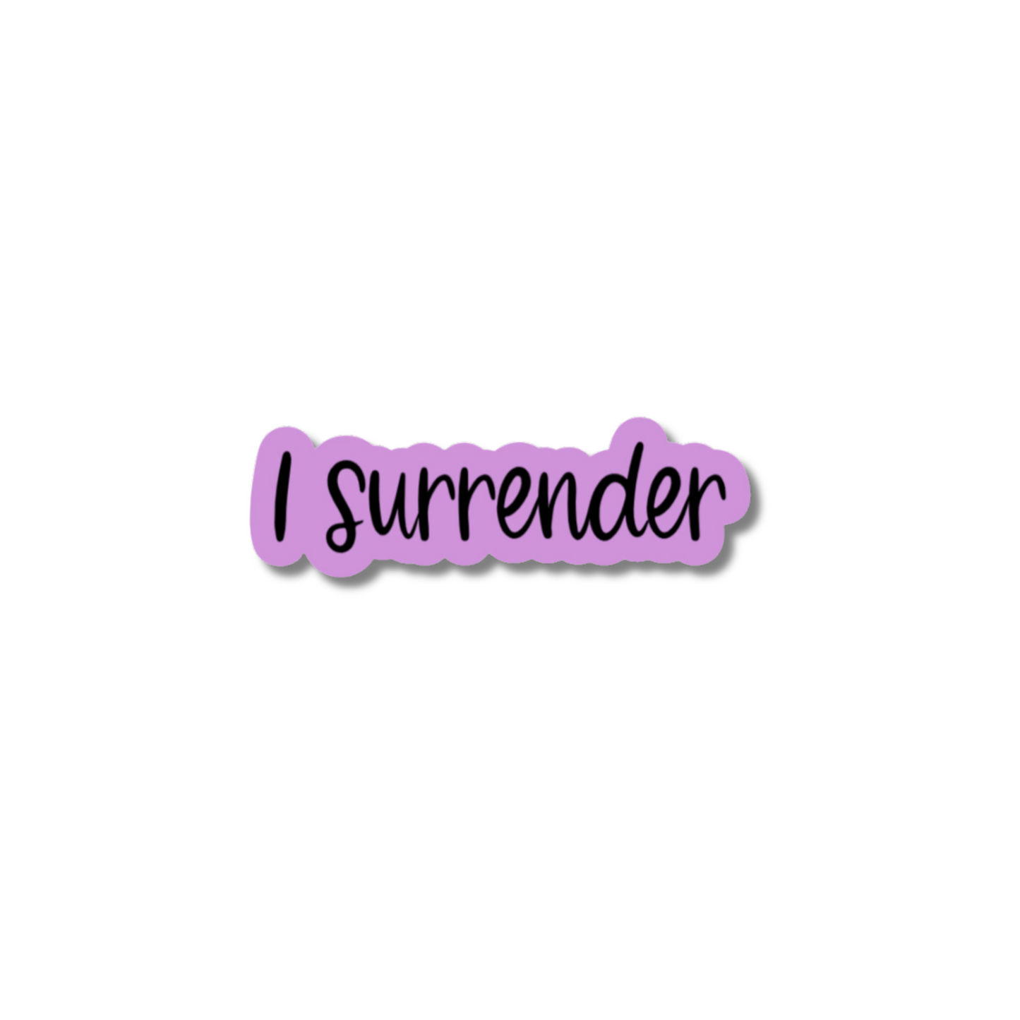 I surrender