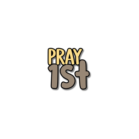 Pray 1st